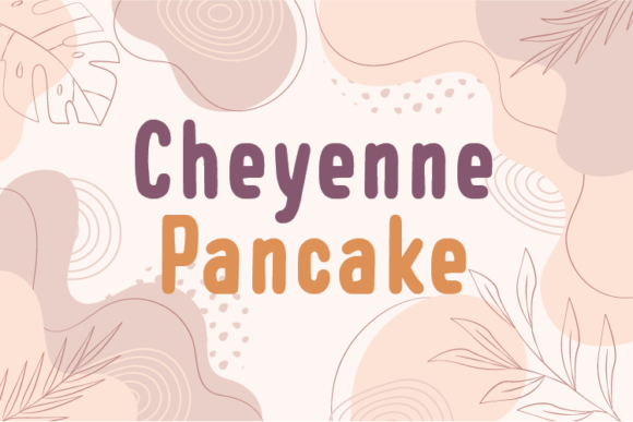 Cheyenne Pancake: A Font for Clear Communication